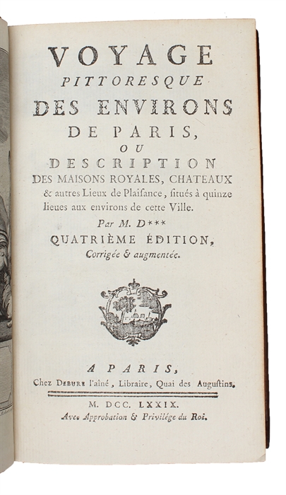 Voyage pittoresque des environs de Paris. Quatrieme Edition.