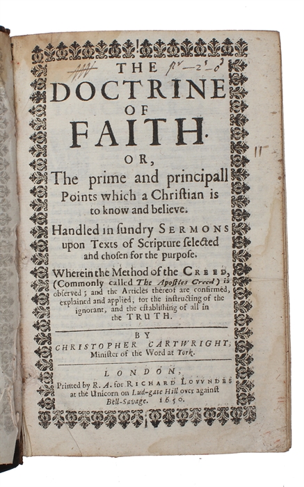 The Doctrine of Faith. Or, the Prime and principall points which a Christian is to know and believe.