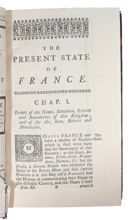Modern History: or, the Present State of all Nations. Describing their respective Situations, Persons, Habits, Buildings (...) Vol. 11. France.