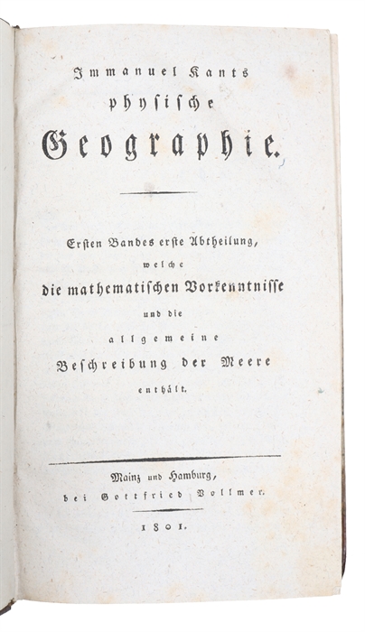 Physische Geographie. Ersten Bandes erste Abtheilung, welche die mathematischen Vorkenntnisse und die allgemeine Beschreibung der Meere enthält (+) Ersten Bandes zweite Abtheilung.