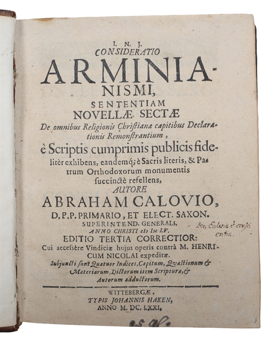 Consideratio Arminianismi, sententiam novellae sectae de omnibus religionis Christianae capitibus... Editio tertia correctior (+) Specimen controversiarum Belgicarum, seu, Confessio ecclesiarum Reformatarum in Belgio.