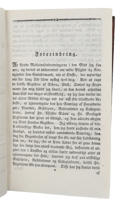 Love for Medicinalvaesenet eller Forordninger, Placater, Rescripter, Resolutioner og Collegialskrivelser, som vedkomme Medici, Chirurgi, Apothekere og Gjordemødre i Danmark og Norge.