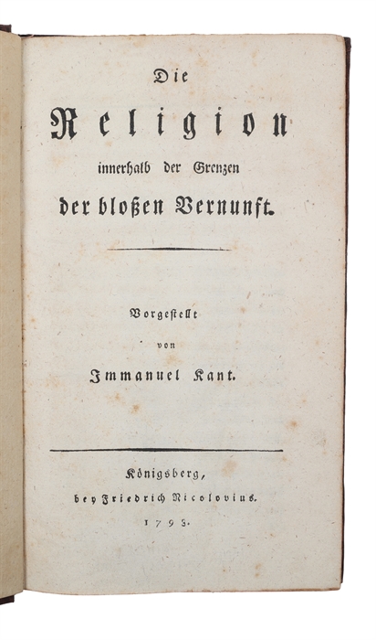 Die Religion innerhalb der Grenzen der blossen Vernunft.