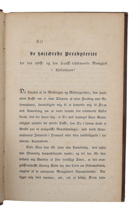Populaire Foredrag over Reformationen, holdte, som Indledning til den danske evangeliske Kirkes tredie Jubilæum, i den reformeerte Kirke i Kjøbenhavn. Tilføiet er: Forfatterens Tale paa Jubelfestens anden Dag, i Universitetets Festsal.