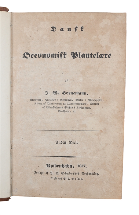 Forsøg til en dansk oeconomisk Plantelære.  1.-2. Deel (1. Del i 3. oplag - 2. Del i 1. oplag).
