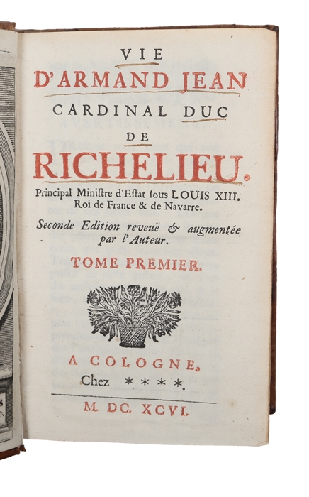 Vie d'Armand Jean, cardinal duc de Richelieu. Seconde edition. 2 vols. 