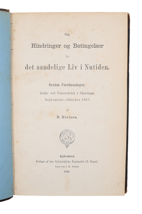 Om Hindringer og Betingelser for det aandelige Liv i Nutiden. Sexten Forelæsninger, holdte ved Universitetet i Christiania September-Oktober 1867.