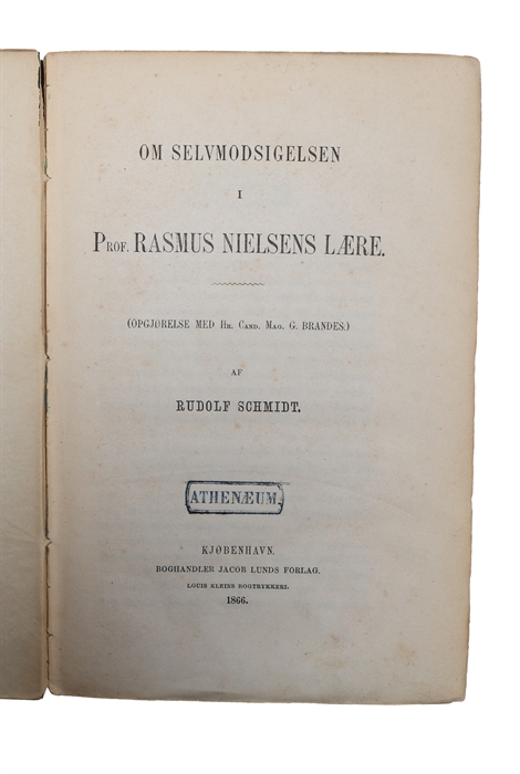 Om Selvmodsigelsen i Prof. Rasmus Nielsens Lære. (Opgjørelse med Hr. Cand. Mag. G. Brandes.)