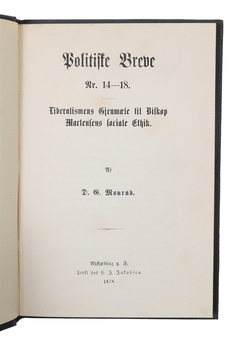 Politiske Breve Nr. 14-18. Liberalismens Gjenmæle til Biskop Martensens sociale Ethik.