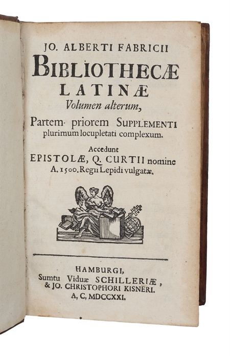 Bibliotheca Latina sive Notitia Auctorum Veterum Latinorum, qvorumcunque scripta ad nos pervenerunt, distributa in libros IV. Vol. 1 & 2 (wanting vol. 3).