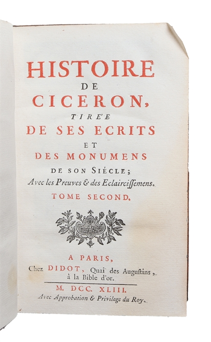 Histoire de Ciceron, tirée de ses écrits et des monumens de son siècle. Vol. 1 - 3 (out of 4) (+) Lettres de Ciceron a M. Brutus et de M. Brutus a Ciceron.