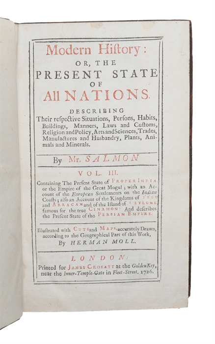 Modern History: or, the Present State of all Nations. Describing their respective Situations, Persons, Habits, Buildings (...) Vol. 3. India, Ceylone, Persian Empire ect....