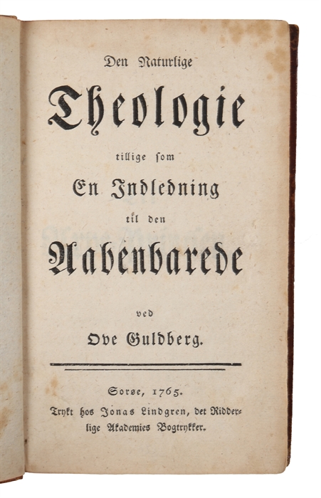 Den Naturlige Theologie tillige som En Indledning til den Aabenbarede.