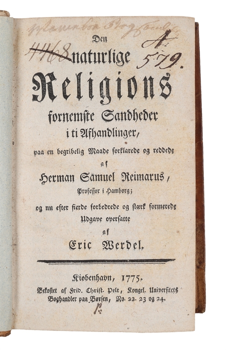 Den naturlige Religions fornemste Sandheder i ti Afhandlinger, paa en begribelig Maade forklarede og reddede, og nu efter fierde forbedrede og stærk formerede Udgave oversatte af Eric Werdel.