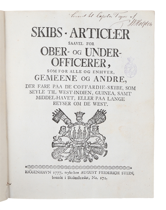 Skibs-articler saavel for Ober- og Under-officerer, som for alle og enhver, gemeene og andre, der fare paa de coffardie-skibe, som seyle til West-Indien, Guinea, samt Middel-havet, eller paa lange reyser om de West. 