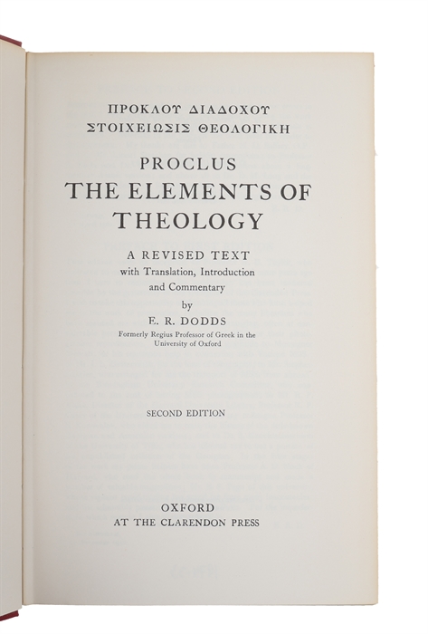 The Elements of Theology: A Revised Text with Translation, Introduction and Commentary. Second Edition.