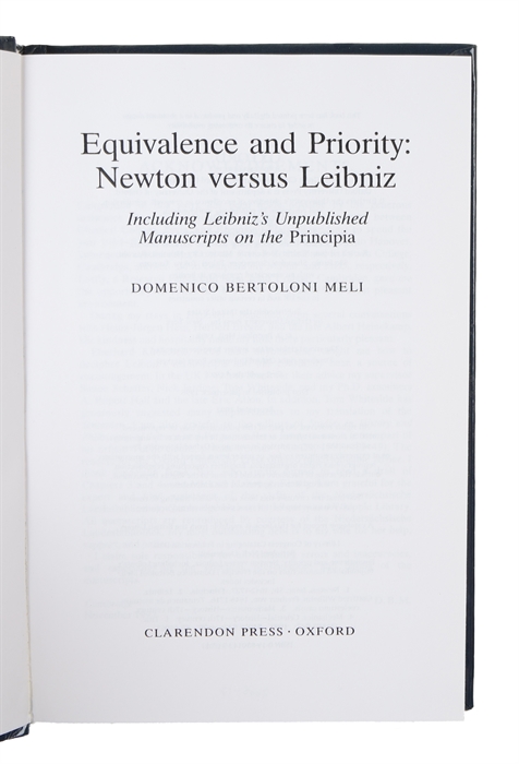 Equivalence and Priority: Newton versus Leibniz. Including Leibniz's Unpublished Manuscripts on the Principia.