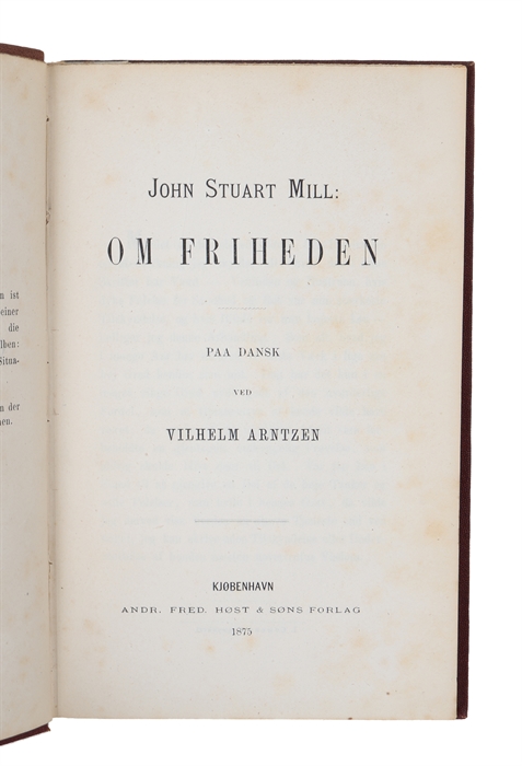Om Friheden. Paa dansk ved Vilhelm Arntzen. 