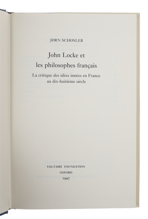 John Locke et les philosophes francais. La Critique des idées innées en France au dix-huitième siècle. (Studies on Voltaire and the Eighteenth Century, 353)