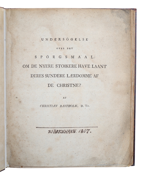 Undersögelse over det Spörgsmaal: om de nyere Stoikere have laant deres sundere Lærdomme af de Christne?