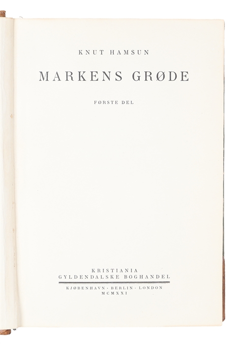 Markens Grøde. To Dele. [I.e. Growth of the Soil. Two Parts]. 