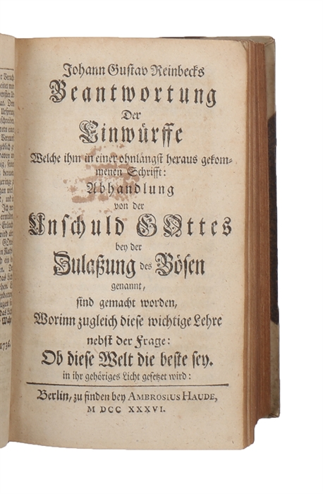 1. Abhandlung von der Unschuld Gottes bey der Zulassung des Bösen (Hamburg, bey sel. Felginers Wittwe, 1736).
2. Beantwortung der Einwürffe. (Berlin, Haude, 1736.).
3. Abhandlung von der Unschuld Gottes bey der Zulassung des Bösen. Zweyte Auflage. (Ha...