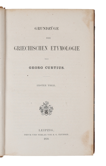 Grundzüge der Griechischen Etymologie. 2 Theile.