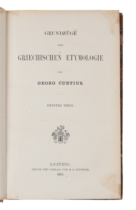 Grundzüge der Griechischen Etymologie. 2 Theile.