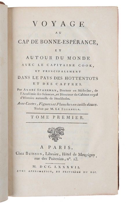 Voyage au Cap de Bonne-Espérance, et autour du monde avec le capitaine Cook. et principalement dans les pays des Hottentots et des Caffres. 3 vols.