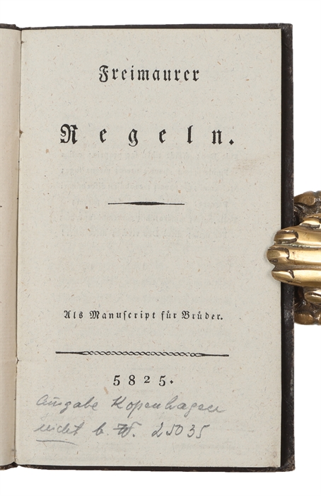 Freimaurer Regeln. Als Manuscript für Brüder.