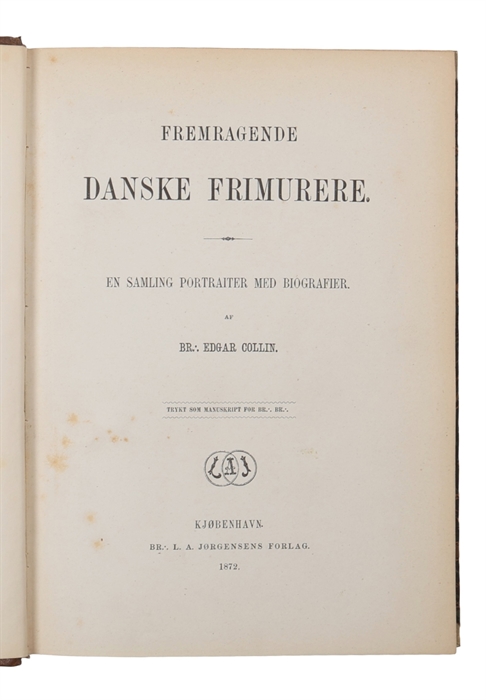 Fremragende danske Frimurere. 2 vols.