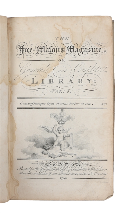 The Freemason's Magazine or General and Complete Library. Vol. 1 - 11.