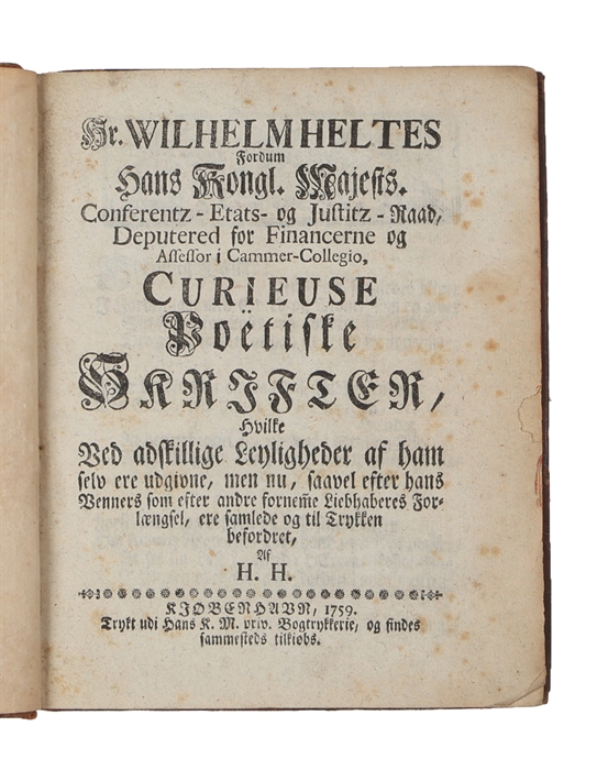 Curieuse Poetiske Skrifter, hvilke ved adskillige Leyligheder af ham selv er udgivne...