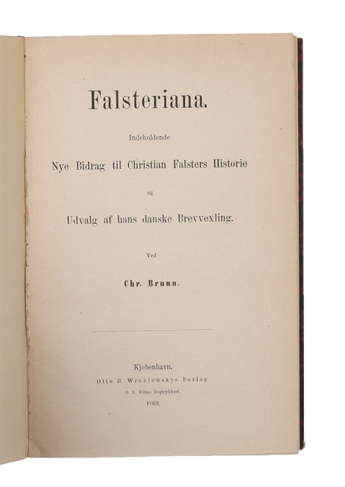 Falsteriana. Nye bidrag til Christian Falsters historie.
