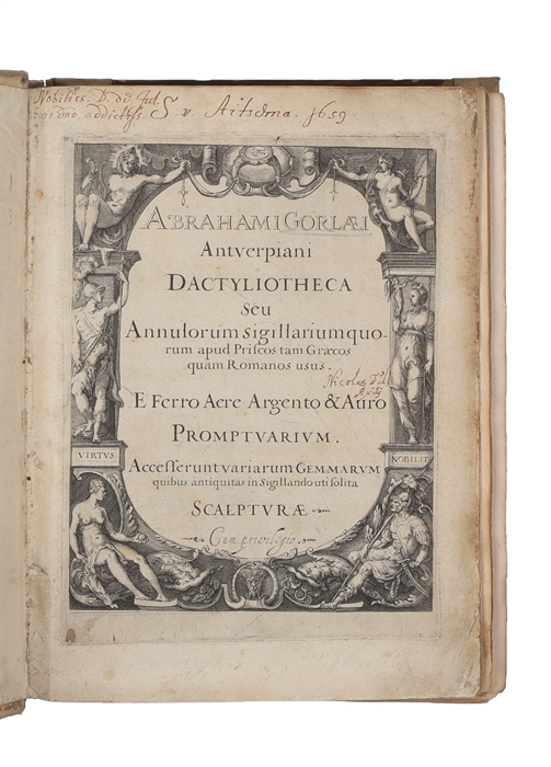Antverpiani Dactyliotheca seu Annulorum sigillarium quorum apud priscos tam Graecos quam Romanos usus e ferro, aere, argento & auro promptuarium.