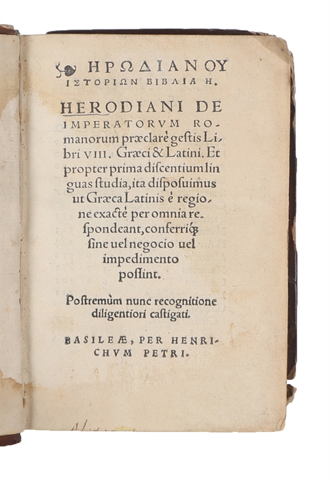 Herodiani de Imperatorum Romanorum præclare gestis libri VIII. Graeci & Latini.