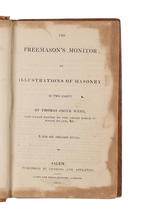 The Freemason's Monitor or Illustrations of Masonry in Two Parts. A new and improved edition. 