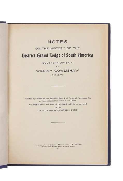 Notes on the History of the District Grand Lodge of South America.