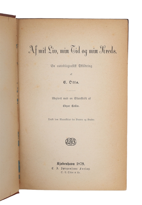 Af mit Liv, min Tid og min Kreds. En autobiografisk Skildring.