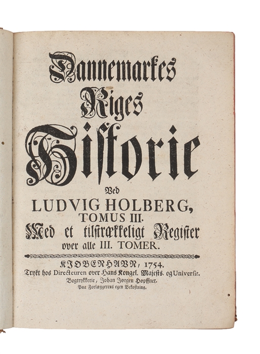Dannemarks Riges Historie. Anden Edition paa ny igiennemseet og forbedred. Deelt udi 3 Tomer. 3 Bd.