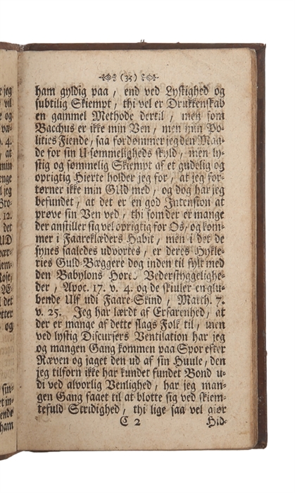 Liden moralsk og politisk Bibel, forestillendis et hver Guds Barn, der vil vandre varlig og viiselig i denne falske og forargelige Verden, hvorledis hand baade skal agére en god Politicum imod sig self, saa og hos andre. 2 parts. 