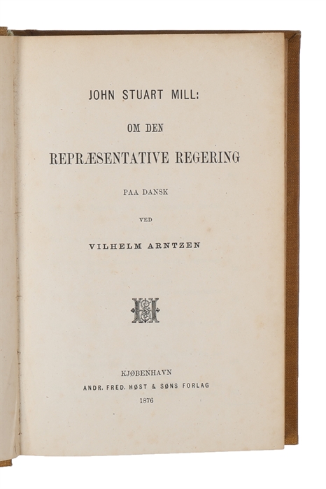 Om den repræsentative Regering. Paa dansk ved Vilhelm Arntzen.