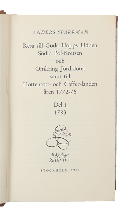 Resa till Goda Hopps-Udden Södra Polkretsen och Omkring Jordklotet samt till Hottentott- och Caffer-landen åren 1772-76. Part I-II:2.