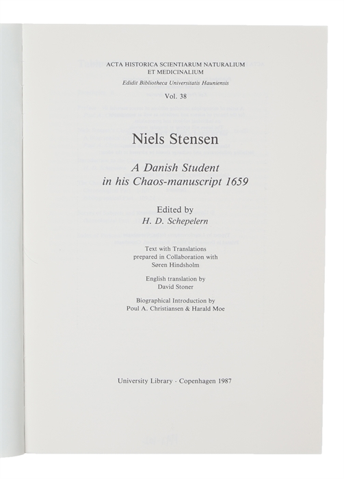 Niels Stensen. A Danish Student in his Chaos-manuscript 1659. (In Acta Historica Scientiarum Naturalium et Medicinalium)