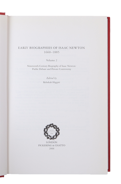 Early Biographies of Isaac Newton 1660-1885. 2 vols. 