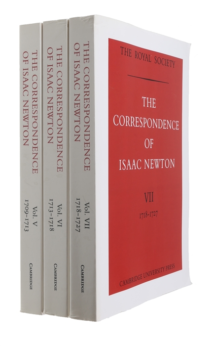 The Correspondence of Isaac Newton. Vols. 1 - 7.