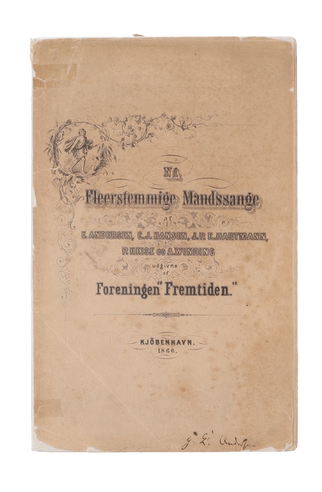 Ni Fleerstemmige Mandssange. Udgivne af Foreningen "Fremtiden".