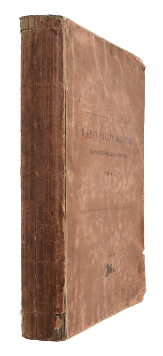 Explanations and sailing directions to accompany the Wind and current charts, approved by Captain D.N. Ingraham, chief of the Bureau of ordnance and hydrography, and pub. by authority of Hon. Isaac Toucey, secretary of the Navy.